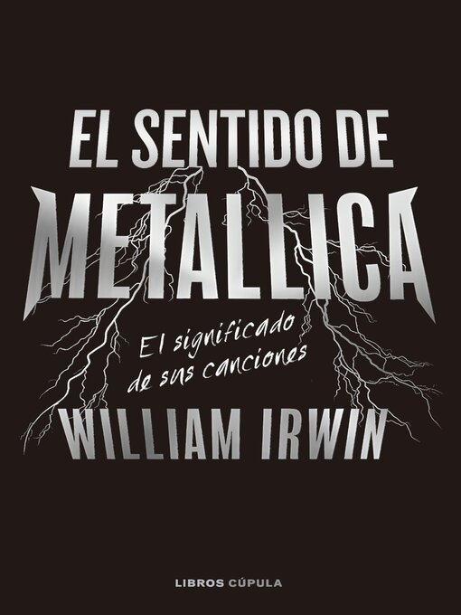 Title details for El sentido de Metallica by William Irwin - Available